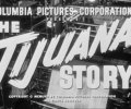 The Tijuana Story