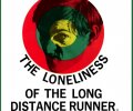 The Loneliness of the Long Distance Runner