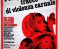 I corpi presentano tracce di violenza carnale