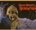 Dark Night of the Scarecrow