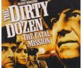 The Dirty Dozen: The Fatal Mission