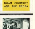 Manufacturing Consent: Noam Chomsky and the Media