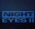 Night Eyes II