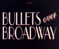 Bullets Over Broadway