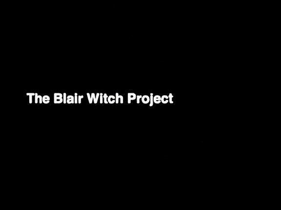 The Blair Witch Project