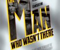 The Man Who Wasn't There