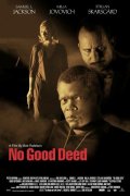 No Good Deed 160920