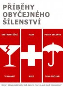 Príbehy obycejného sílenství 219747