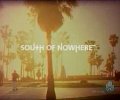 South of Nowhere