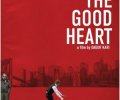 The Good Heart