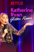 Katherine Ryan: Glitter Room 1033661