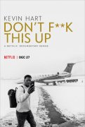 Kevin Hart: Don't F**k This Up 930517