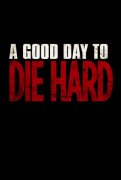 A Good Day to Die Hard 155946