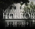 My Amityville Horror