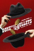 Gone with the Bullets 508581