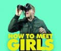 How to Meet Girls from a Distance