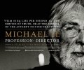 Michael H. Profession: Director