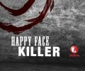 Happy Face Killer