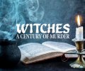 Witch Hunt: A Century of Murder