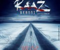 Raaz Reboot