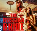 The Russian Bride