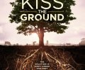 Kiss the Ground